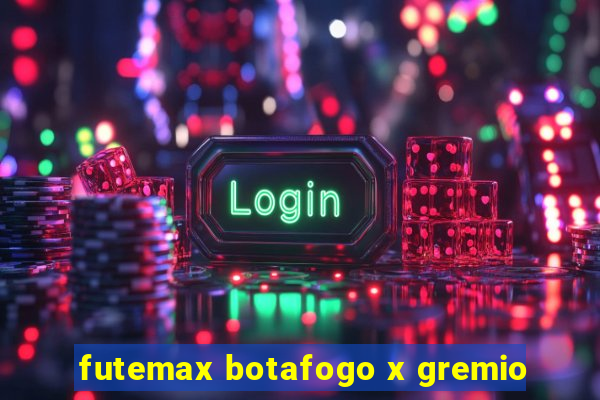 futemax botafogo x gremio