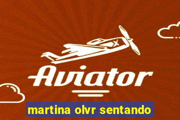 martina olvr sentando