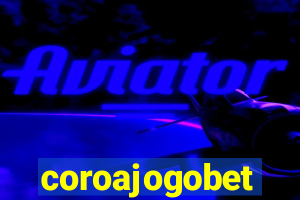 coroajogobet