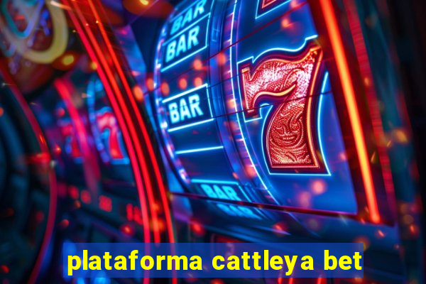 plataforma cattleya bet