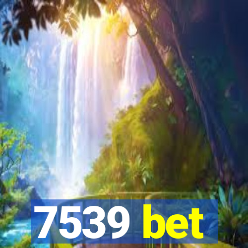 7539 bet