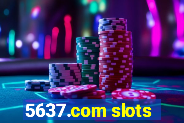 5637.com slots