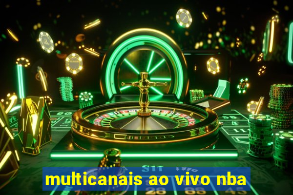 multicanais ao vivo nba