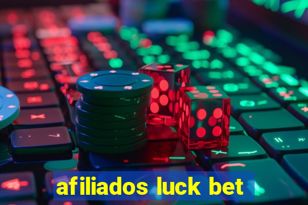 afiliados luck bet
