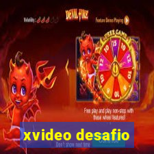 xvideo desafio