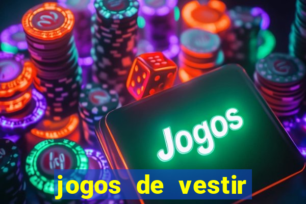 jogos de vestir click jogos