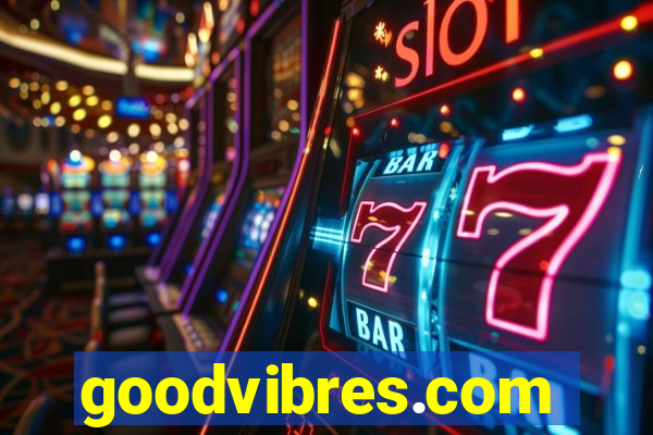 goodvibres.com