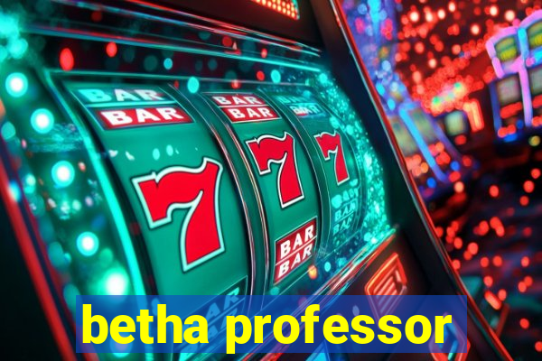betha professor