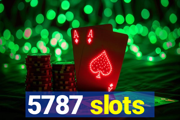 5787 slots