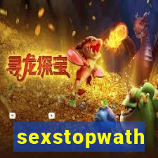sexstopwath