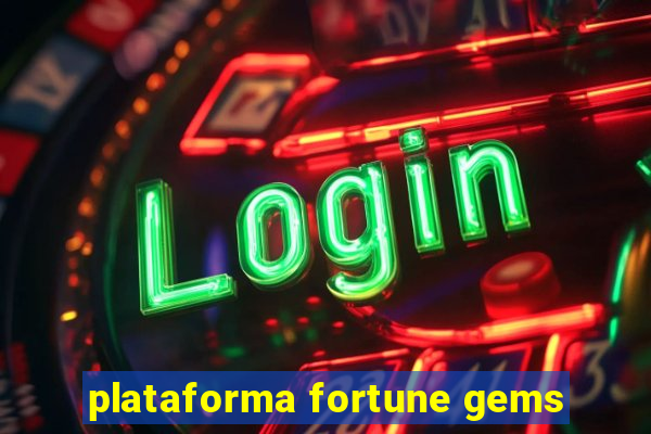 plataforma fortune gems