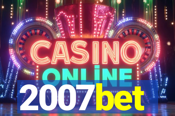 2007bet