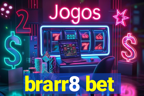 brarr8 bet