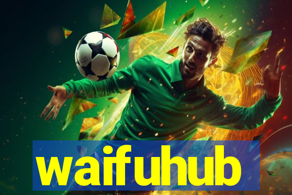 waifuhub