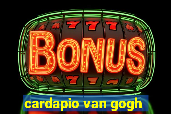 cardapio van gogh