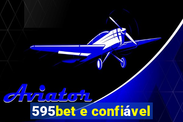 595bet e confiável