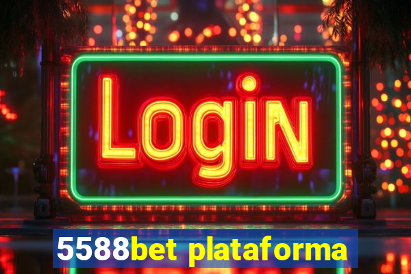5588bet plataforma