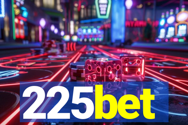 225bet