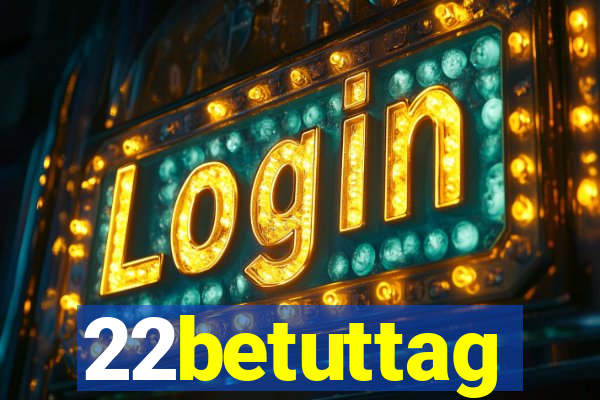 22betuttag