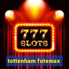 tottenham futemax