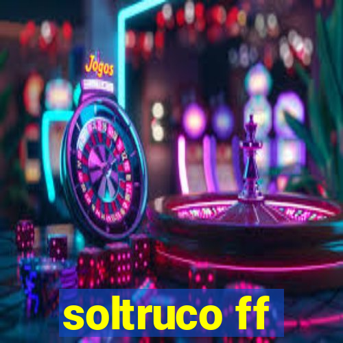 soltruco ff
