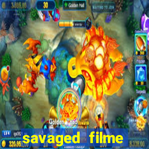 savaged filme completo dublado