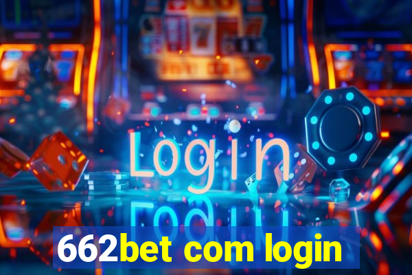662bet com login