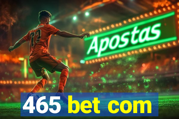 465 bet com