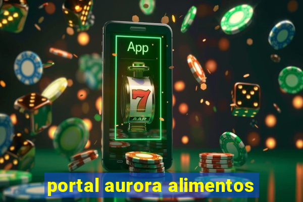 portal aurora alimentos