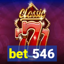 bet 546
