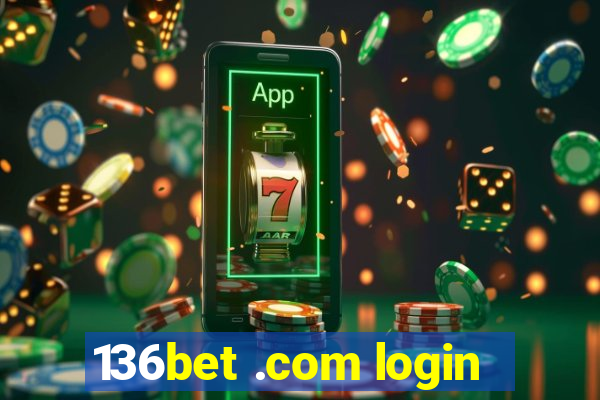 136bet .com login