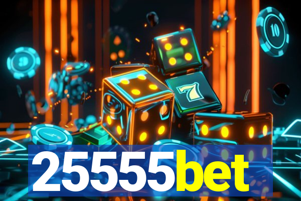 25555bet