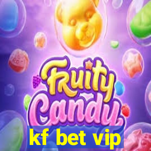 kf bet vip