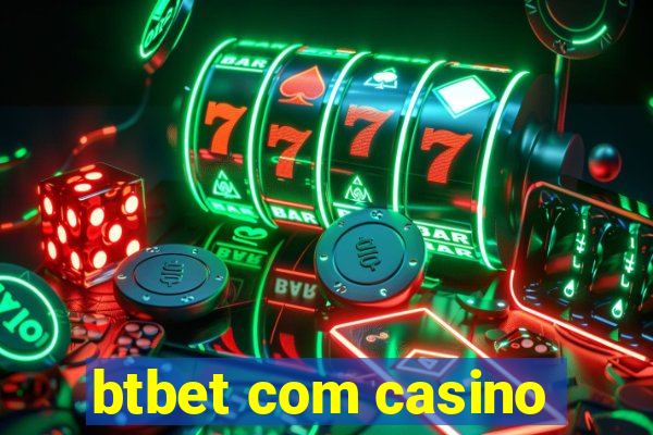 btbet com casino
