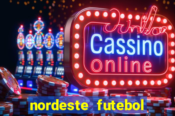nordeste futebol net vip