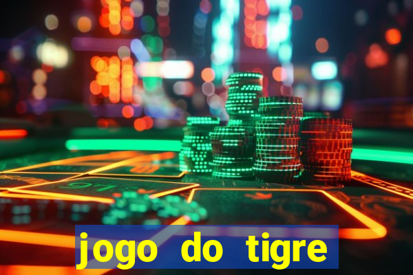 jogo do tigre rodada grátis