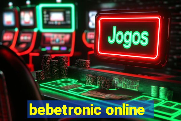 bebetronic online