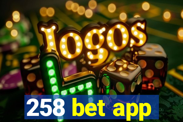 258 bet app