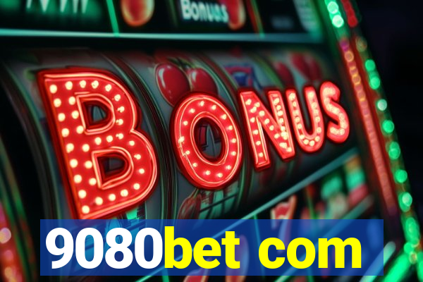 9080bet com