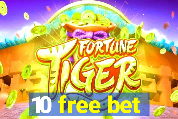 10 free bet