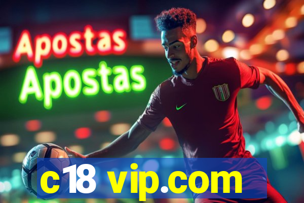 c18 vip.com