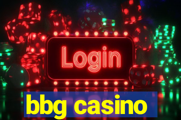 bbg casino