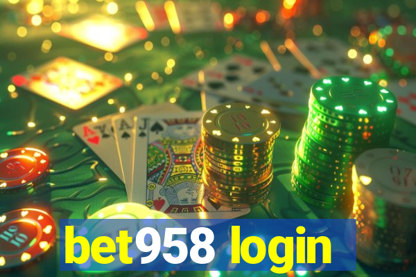bet958 login