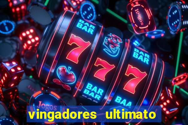 vingadores ultimato assistir drive