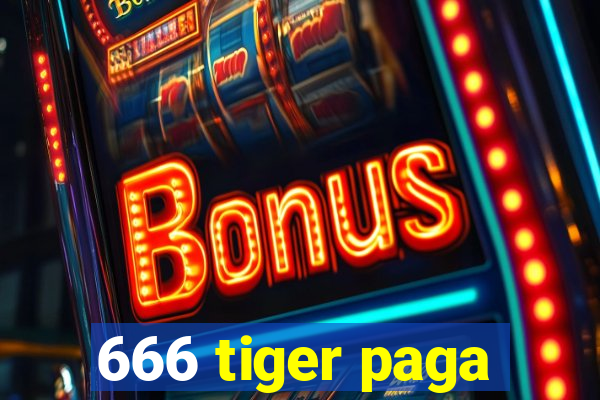 666 tiger paga