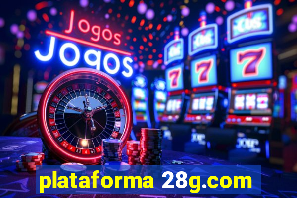 plataforma 28g.com
