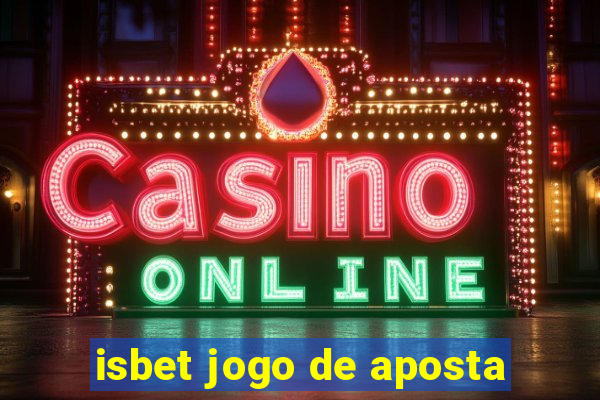 isbet jogo de aposta