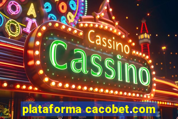 plataforma cacobet.com