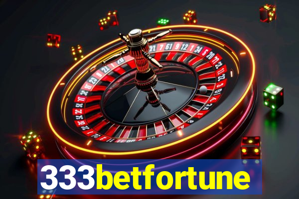 333betfortune