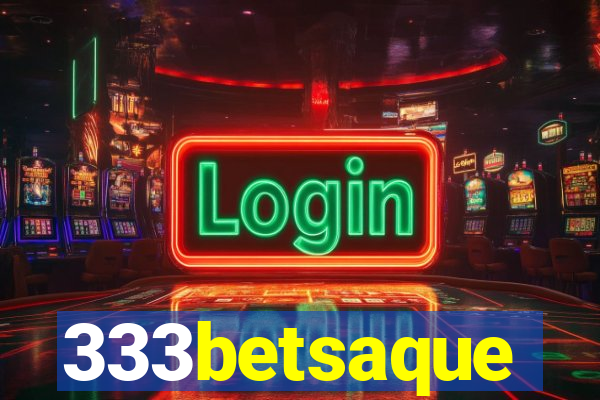 333betsaque